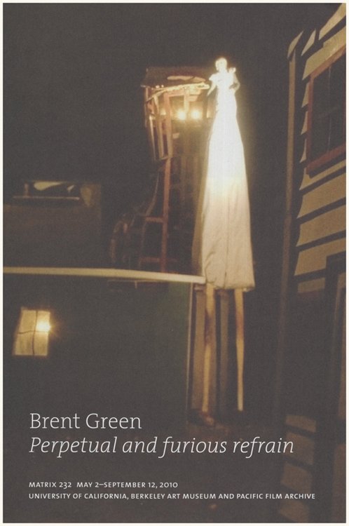 Image for Brent Green: Perpetual and Furious Refrain (Gallery Handout, Matrix 232) Brent Green: Perpetual and Furious Refrain (Gallery Handout, Matrix 232)