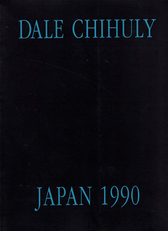 Image for Dale Chihuly: Japan 1990 Dale Chihuly: Japan 1990