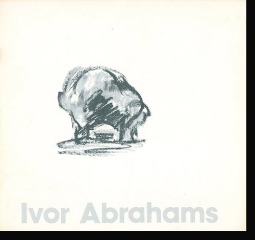 Image for Ivor Abrahams: Sculptures and Prints Ivor Abrahams: Sculptures and Prints