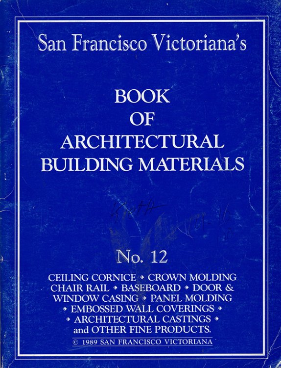 Image for San Francisco Victoriana's Book of Architectural Material (No. 12) San Francisco Victoriana's Book of Architectural Material (No. 12)