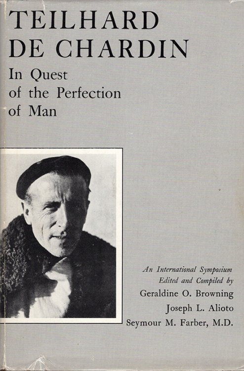 Image for Teilhard de Chardin: In Quest of the Perfection of Man Teilhard de Chardin: In Quest of the Perfection of Man
