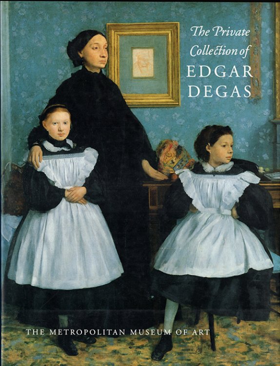Image for The Private Collection of Edgar Degas The Private Collection of Edgar Degas