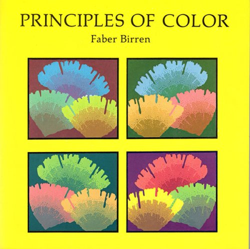 Image for Principles of Color: A Review of Past Tradition and Modern Theories Principles of Color: A Review of Past Tradition and Modern Theories