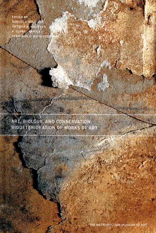 Image for Art, Biology, and Conservation: Biodeterioration of Works of Art Art, Biology, and Conservation: Biodeterioration of Works of Art