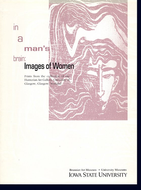 Image for In a Man's Brain: Images of Women (A Selection of Prints From the Hunterian Art Gallery) In a Man's Brain: Images of Women (A Selection of Prints From the Hunterian Art Gallery)