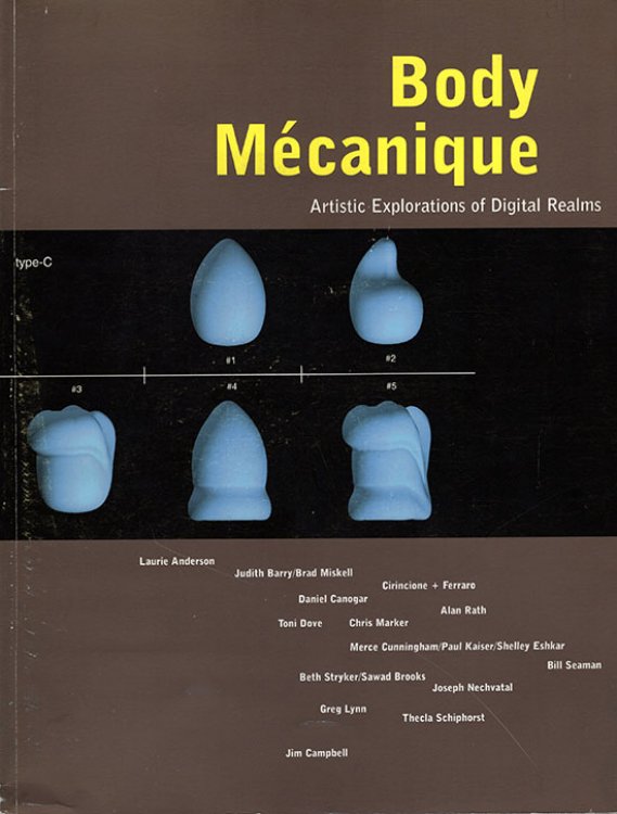 Image for Body Mecanique Artistic Explorations of Digital Realms Body Mecanique Artistic Explorations of Digital Realms