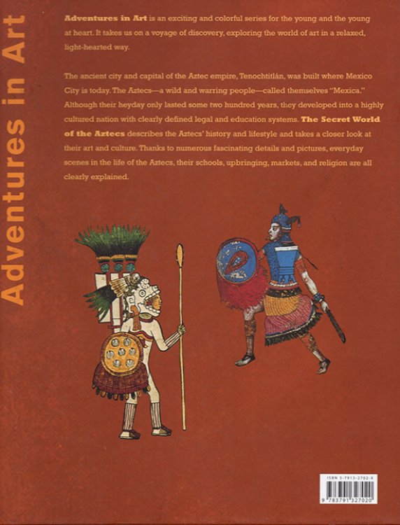 Image for The Secret World of the Aztecs (Adventures in Art) The Secret World of the Aztecs (Adventures in Art)