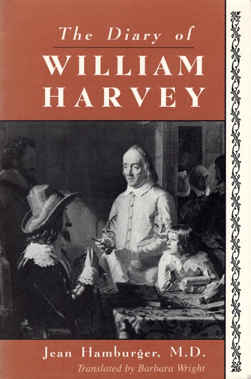 The Diary of William Harvey: The Imaginary Journal of the Physician Who Revolutionized Medicine