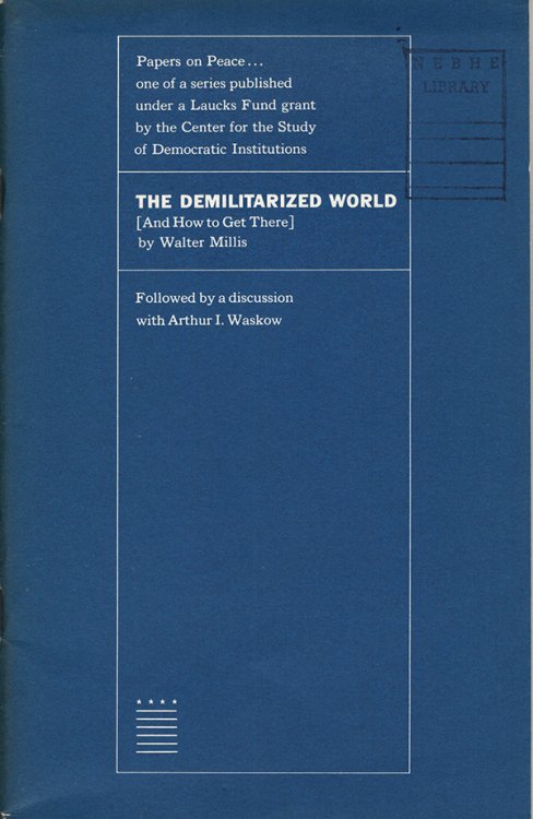 Image for The Demilitarized World (And How to Get There) The Demilitarized World (And How to Get There)