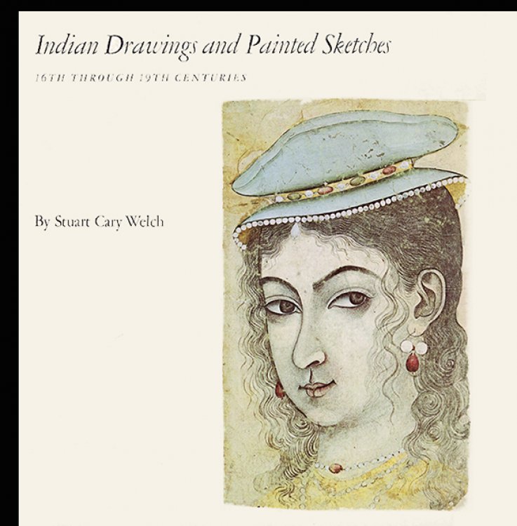 Image for Indian Drawings and Painted Sketches 16th Through 19th Centuries Indian Drawings and Painted Sketches 16th Through 19th Centuries