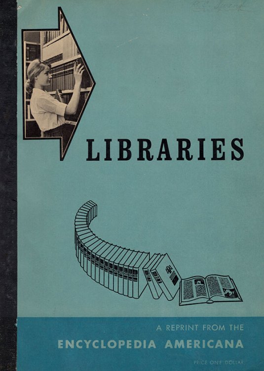 Image for Libraries: A Reprint from the Encyclopedia Americana Libraries: A Reprint from the Encyclopedia Americana
