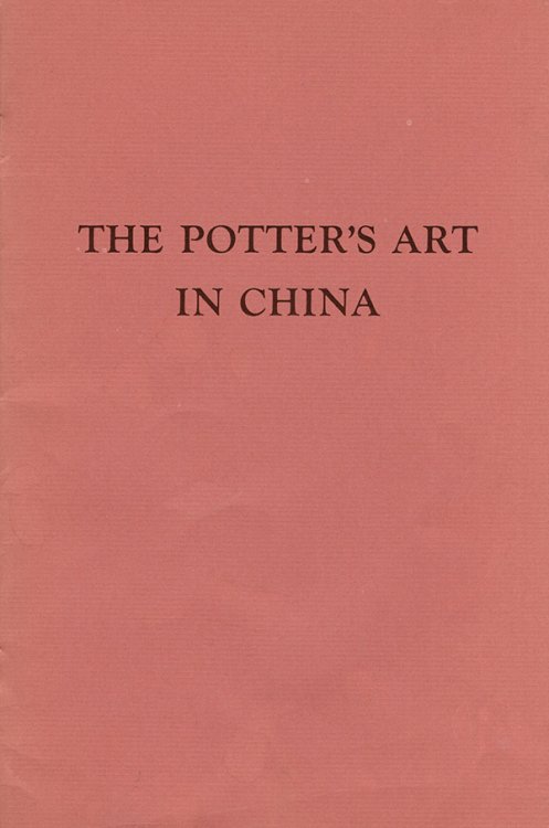 Image for The Potter's Art in China: Prehistoric Through Sung The Potter's Art in China: Prehistoric Through Sung