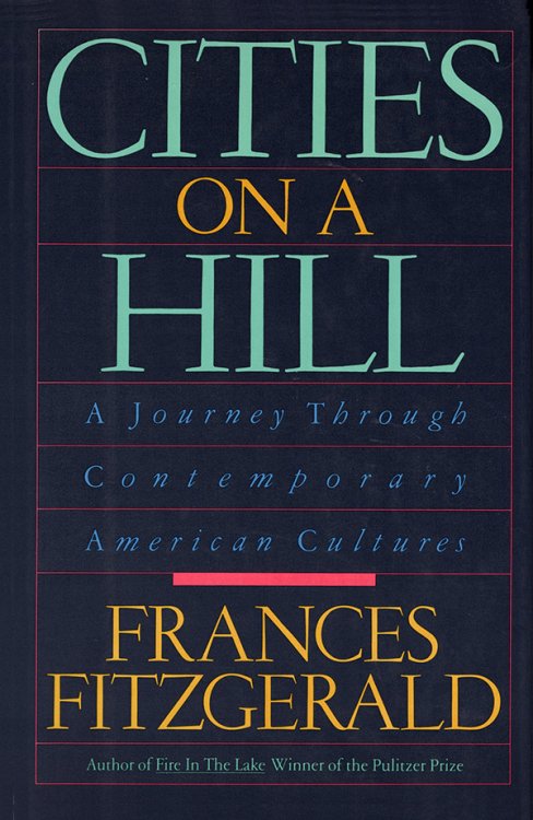 Image for Cities On A Hill: A Journey through Contemporary American Cultures Cities On A Hill: A Journey through Contemporary American Cultures