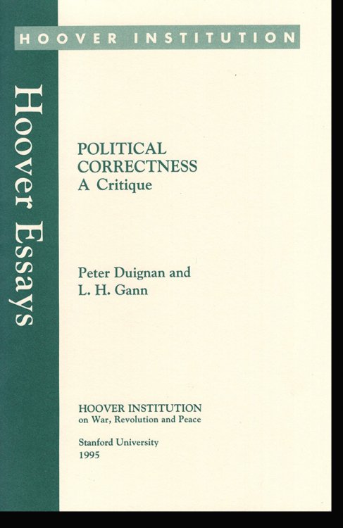 Image for Political Correctness: A Critique (Hoover Essays, No 11) Political Correctness: A Critique (Hoover Essays, No 11)