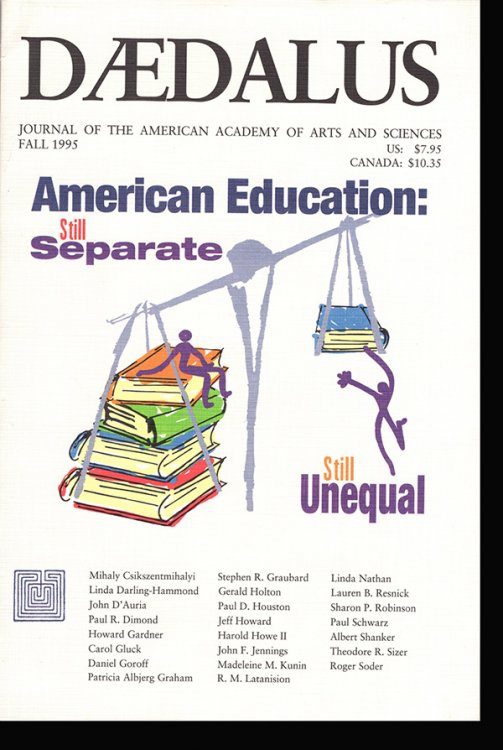 Image for Daedalus: American Education: Still Separate, Still Unequal (Fall 1995) Daedalus: American Education: Still Separate, Still Unequal (Fall 1995)