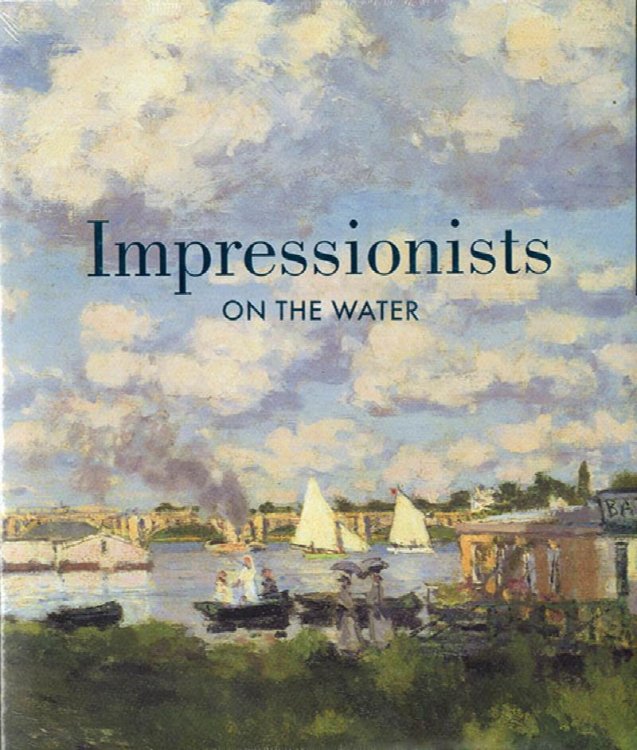 Image for Impressionists on the Water Impressionists on the Water