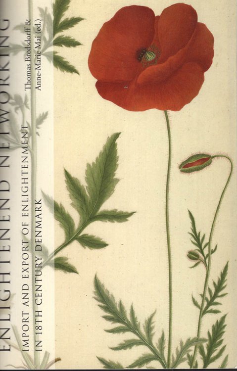 Image for Enlightened Networking Import and Export of Enlightenment in 18th-Century Denmark Enlightened Networking Import and Export of Enlightenment in 18th-Century Denmark