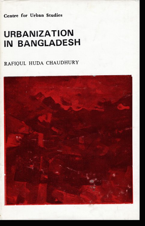 Image for Urbanization in Bangladesh (Centre for Urban Studies Research Monograph) Urbanization in Bangladesh (Centre for Urban Studies Research Monograph)