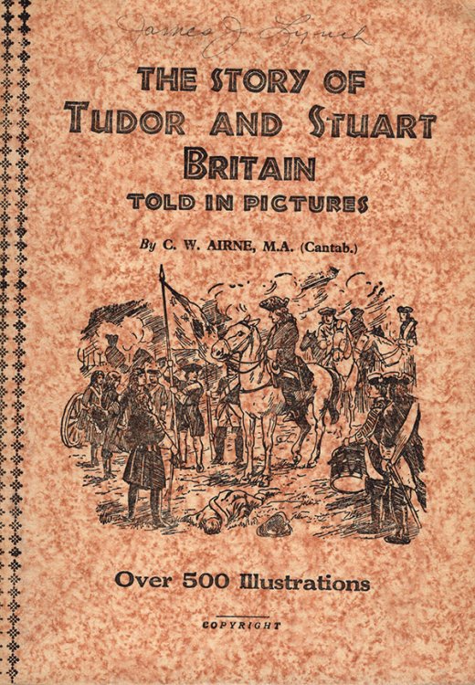 The Story of Tudor and Stuart Britain Told in Pictures