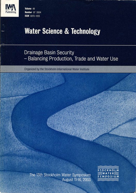 Image for Drainage Basin Security--Balancing Production, Trade and Water Use: Proceedings of the 13th Stockholm Water Symposium August 11-14, 2003 Drainage Basin Security--Balancing Production, Trade and Water Use: Proceedings of the 13th Stockholm Water Symposium August 11-14, 2003