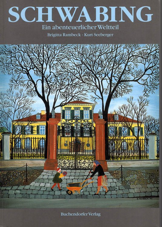 Image for Schwabing: Ein Abenteuerlicher Weltteil Schwabing: Ein Abenteuerlicher Weltteil