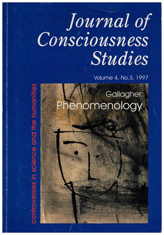 Image for Journal of Consciousness Studies (Vol 4, No. 3, 1997): Gallagher: Phenomenology Journal of Consciousness Studies (Vol 4, No. 3, 1997): Gallagher: Phenomenology