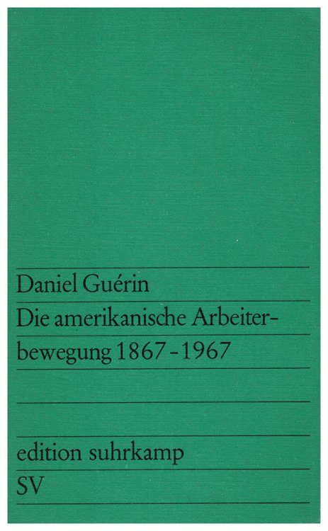 Image for Die Amerikanische Arbeiterbewegung 1867-1967 Die Amerikanische Arbeiterbewegung 1867-1967