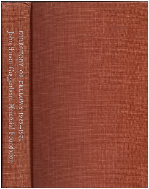 Image for The John Simon Guggenheim Memorial Foundation 1925-1974 The John Simon Guggenheim Memorial Foundation 1925-1974