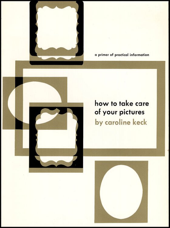 Image for How to Take Care of Your Pictures: A Primer of Practical History How to Take Care of Your Pictures: A Primer of Practical History