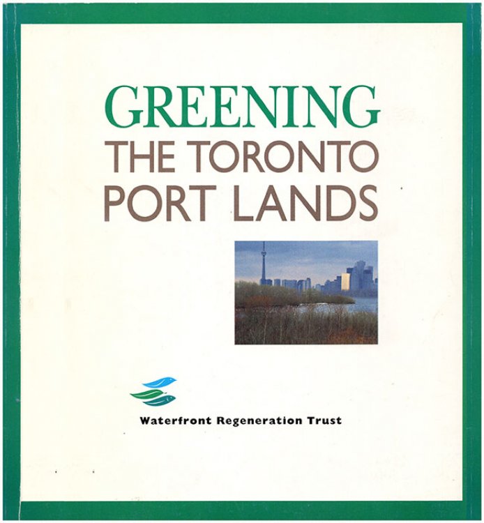 Image for Greening the Toronto Port Lands Greening the Toronto Port Lands