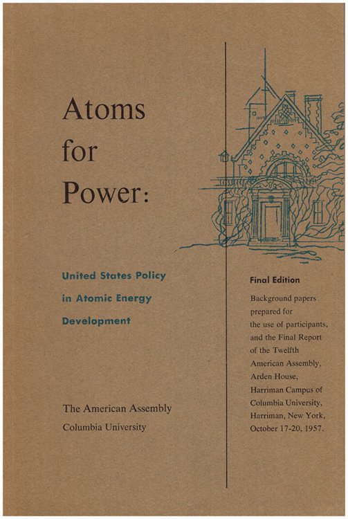 Image for Atoms for Power: United States Policy in Atomic Energy Development Atoms for Power: United States Policy in Atomic Energy Development