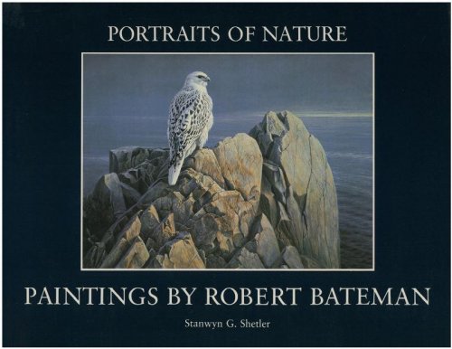 Image for Portraits Of Nature: Paintings by Robert Bateman Portraits Of Nature: Paintings by Robert Bateman