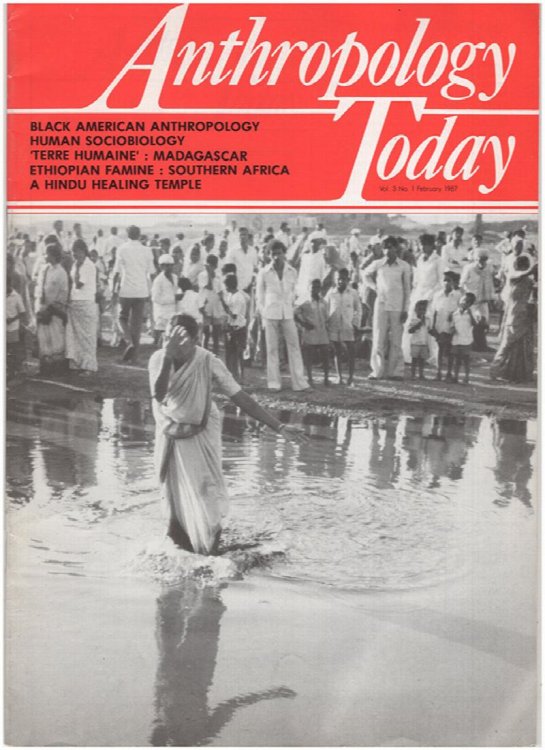 Anthropology Today (Vol 3, 6 issues: February, April, June, August, October, December, 1987)