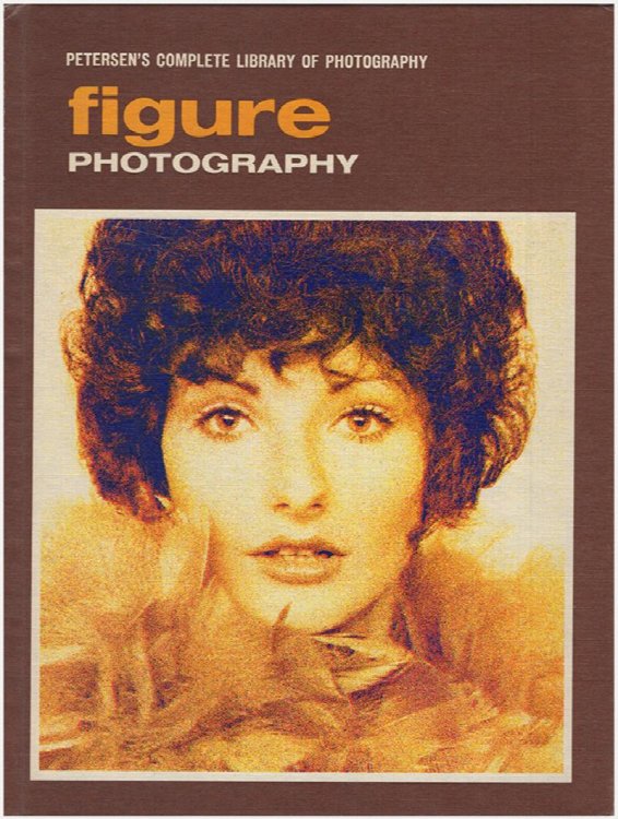 Image for Figure Photography (Petersen's Complete Library of Photography) Figure Photography (Petersen's Complete Library of Photography)