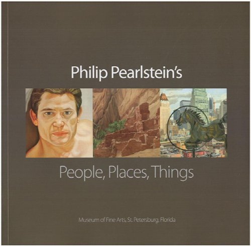 Image for Philip Pearlstein's People, Places, Things Philip Pearlstein's People, Places, Things