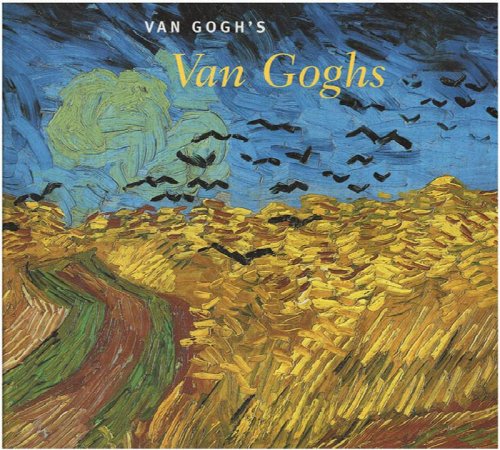 Van Gogh's Van Goghs: Masterpieces from the Van Gogh Museum Amsterdam