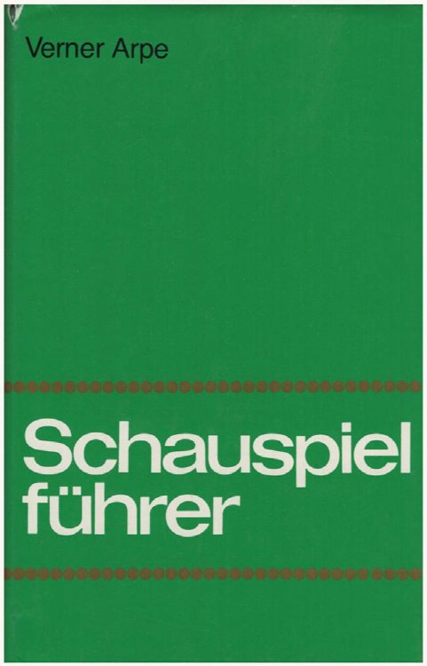 Schauspielfuhrer: Eine Geschicht des Dramas (mit 40 Abbildungen)