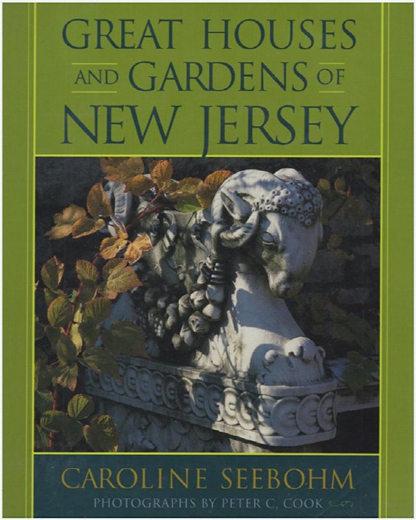 Image for Great Houses and Gardens of New Jersey Great Houses and Gardens of New Jersey
