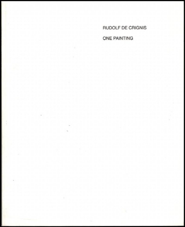 Image for Rudolf de Crignis: One Painting Rudolf de Crignis: One Painting
