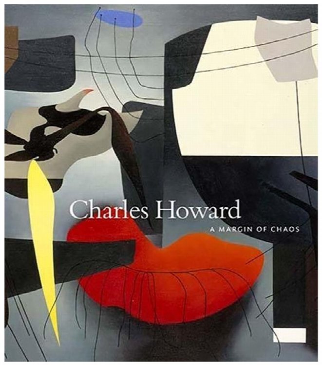 Image for Charles Howard: A Margin of Chaos Charles Howard: A Margin of Chaos