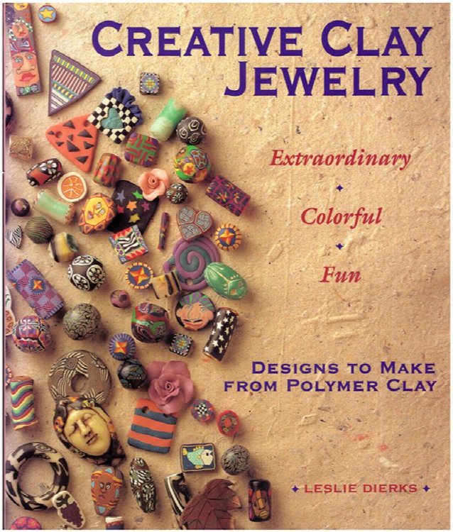 Creative Clay Jewelry: Designs to Make From Polymer Clay