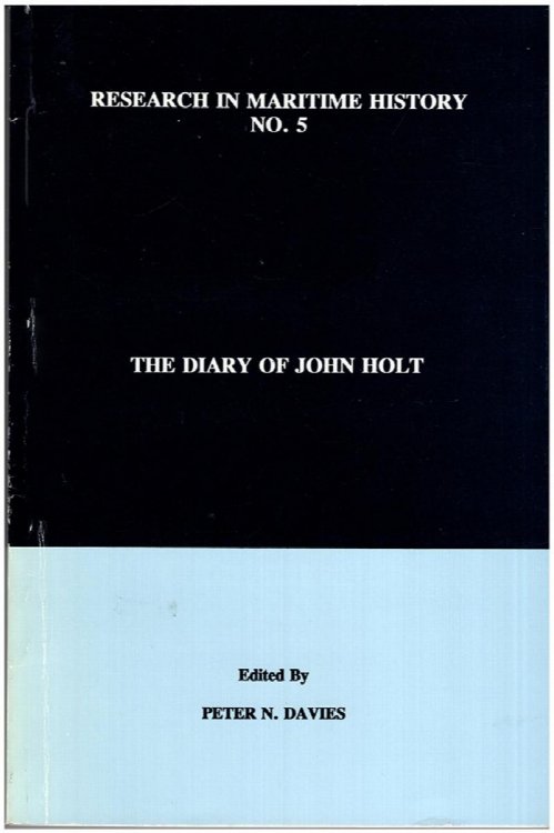 Image for The Diary of John Holt (Research in Maritime History, No. 5) The Diary of John Holt (Research in Maritime History, No. 5)