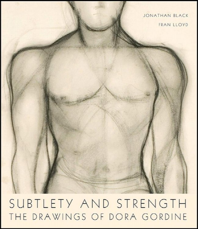 Image for Subtlety and Strength: The Drawings of Dora Gordine Subtlety and Strength: The Drawings of Dora Gordine