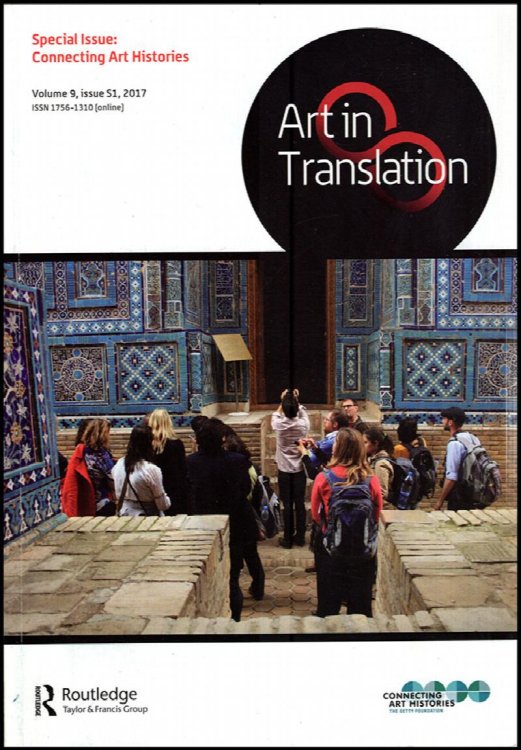 Image for Art in Translation: Special Issue: Connecting Art Histories (Vol 9, Issue S1, 2017) Art in Translation: Special Issue: Connecting Art Histories (Vol 9, Issue S1, 2017)