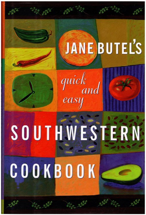 Image for Jane Butel's Quick and Easy Southwestern Cookbook Jane Butel's Quick and Easy Southwestern Cookbook