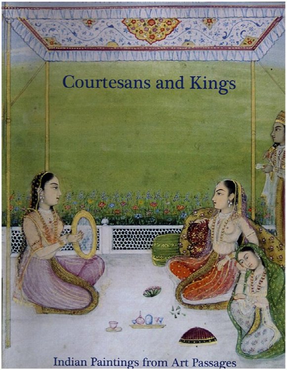 Image for Courtesans and Kings: Indian Paintings from Art Passages Courtesans and Kings: Indian Paintings from Art Passages