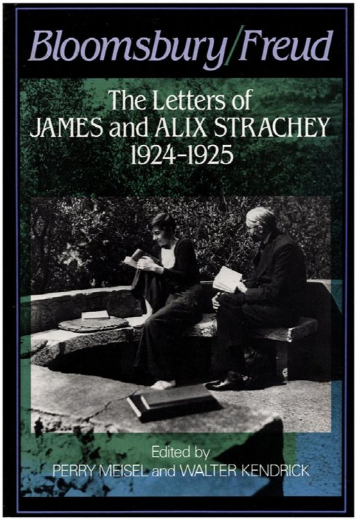 Image for Bloomsbury/Freud: The Letters of James and Alix Strachey, 1924-25 Bloomsbury/Freud: The Letters of James and Alix Strachey, 1924-25
