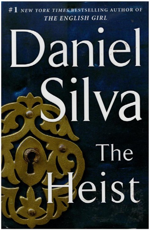Image for The Heist: A Gabriel Allon Novel The Heist: A Gabriel Allon Novel
