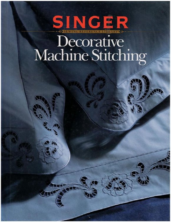 Image for Decorative Machine Stitching (Singer Sewing Reference Library) Decorative Machine Stitching (Singer Sewing Reference Library)