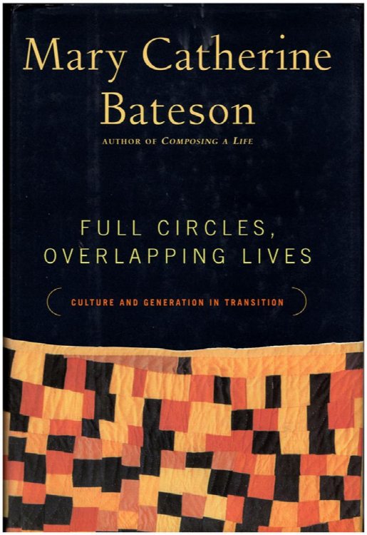 Image for Full Circles, Overlapping Lives: Culture and Generation in Transition Full Circles, Overlapping Lives: Culture and Generation in Transition